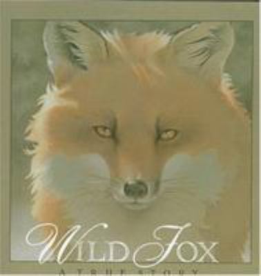 Wild fox : a true story