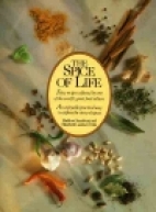 The spice of life : 50 recipes collected by one of the world's greatest food editors : an enjoyable practical way to explore the story of spices
