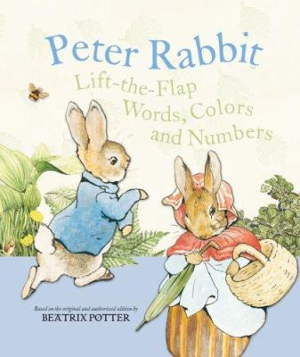 Peter Rabbit : lift-the-flap words, colors and numbers