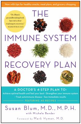 The immune system recovery plan : a doctor's 4-step program to treat autoimmune disease