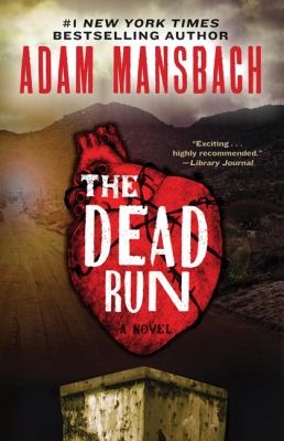 The dead run : a novel