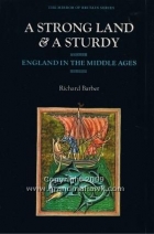 A strong land and a sturdy : England in the Middle Ages