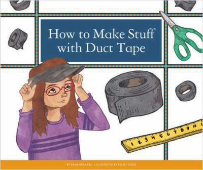 How to make stuff with duct tape