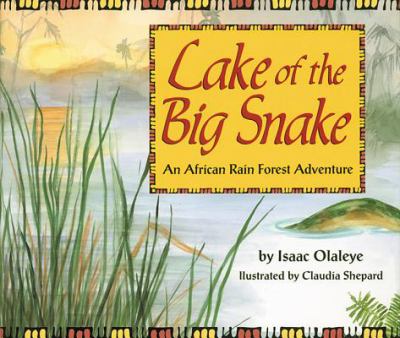 Lake of the Big Snake : an African rain forest adventure