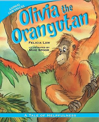 Olivia the orangutan : a tale of helpfulness