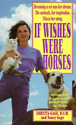 If wishes were horses : the education of a veterinarian