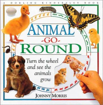 Animal-go-round : turn the wheel and see the animals grow