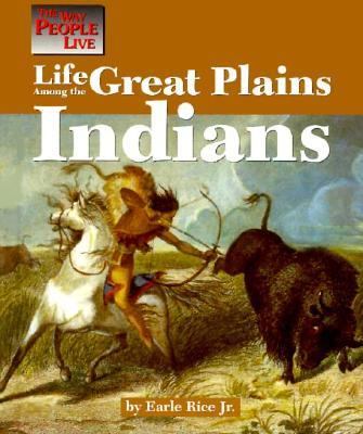 Life among the Great Plains Indians