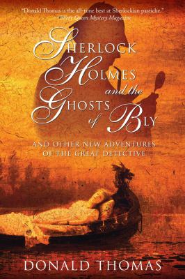 Sherlock Holmes and the ghosts of Bly : and other new adventures of the great detective