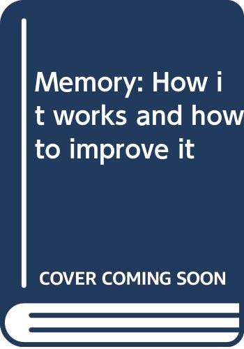 Memory : how it works and how to improve it