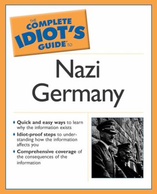 Complete idiot's guide to Nazi Germany