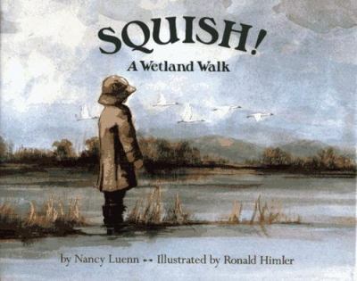 Squish! : a wetland walk