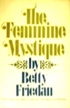The feminine mystique.