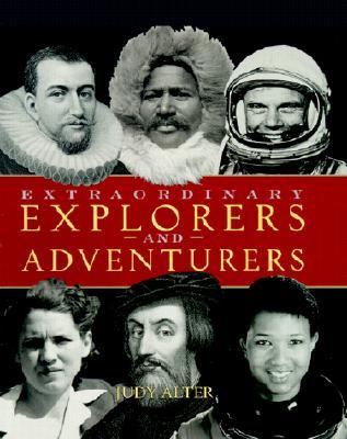 Extraordinary explorers and adventurers