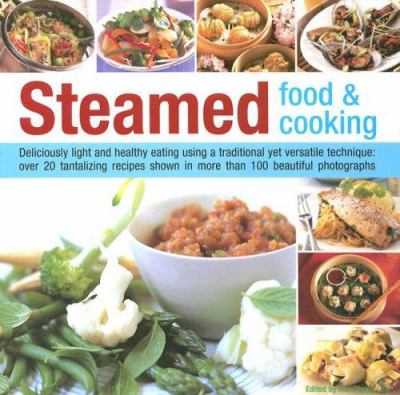 Steamed food & cooking
