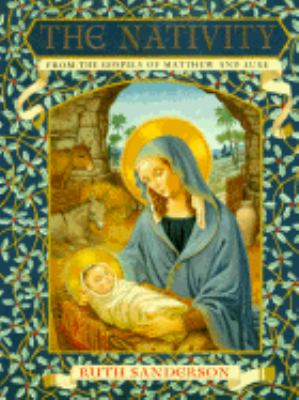 The Nativity : from the Gospels of Matthew and Luke