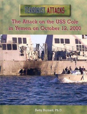 The attack on the USS Cole in Yemen on October 12, 2000