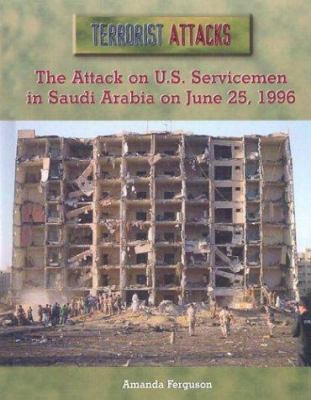 The attack on U.S. servicemen in Saudi Arabia on June 25, 1996