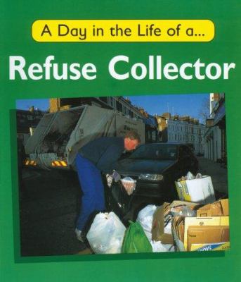 A day in the life of a-- refuse collector