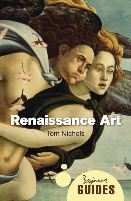 Renaissance art : a beginner's guide
