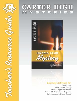 Teacher's resource guide : Carter High mysteries, Drama club mystery