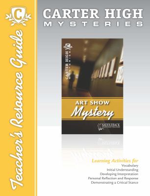 Teacher's resource guide : Carter High mysteries, Art show mystery