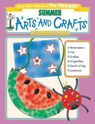 Summer arts and crafts : a month of arts and crafts at your fingertips!