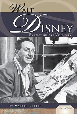 Walt Disney : entertainment visionary
