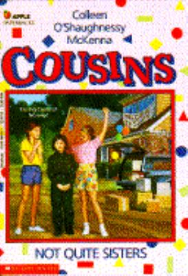 Cousins : not quite sisters