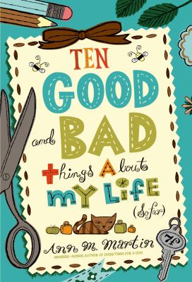 Ten good and bad things about my life (so far)