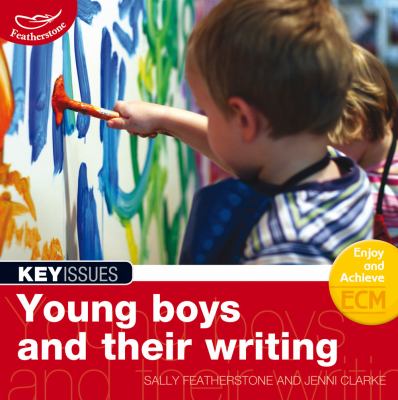 Young Boys and their writing : engaging young boys in the writing process
