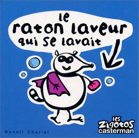 Le raton laveur qui se lavait