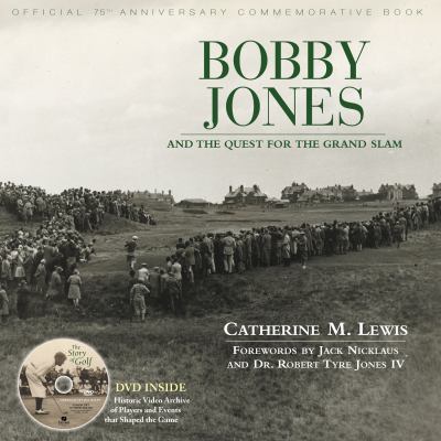 Bobby Jones and the quest for the grand slam