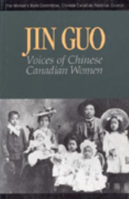 Jin Guo : voices of Chinese Canadian women