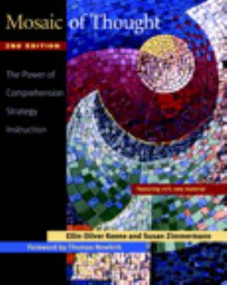 Mosaic of thought : the power of comprehension strategy instruction