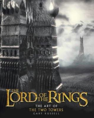 The lord of the rings : the art of The two towers