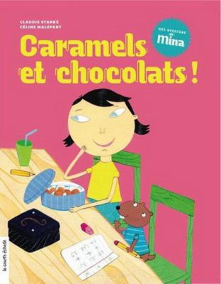 Caramels et chocolats!