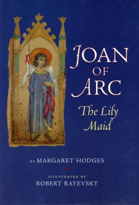 Joan of Arc : the lily maid