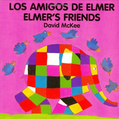 Elmer's friends = Los amigos de Elmer