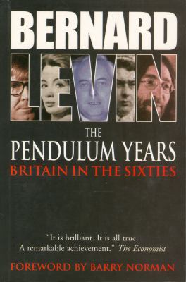 The pendulum years : Britain in the sixties