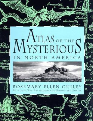 Atlas of the mysterious in North America