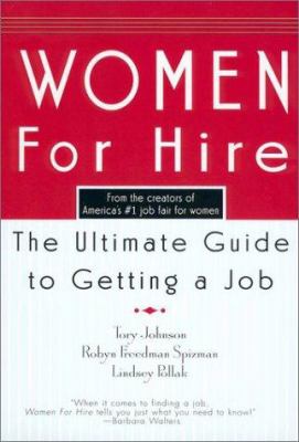 Women for hire : the ultimate guide to getting a job