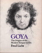 Goya, the origins of the modern temper in art