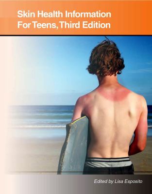 Skin health information for teens : health tips about dermatological disorders and activities that affect the skin, hair, and nails : including facts about acne, infectious skin conditions, skin cancer, skin injuries, and other conditions and lifestyle choices, such as tanning, tattooing, and piercing