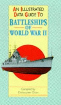 An Illustrated data guide to battleships of World War II