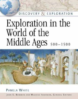 Exploration in the world of the Middle Ages, 500-1500