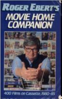 Roger Ebert's movie home companion