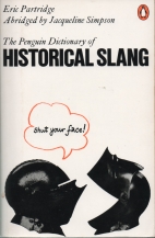 The Penguin dictionary of historical slang
