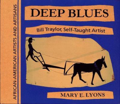 Deep blues : Bill Traylor, self-taught artist