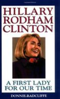 Hillary Rodham Clinton : a first lady for our time